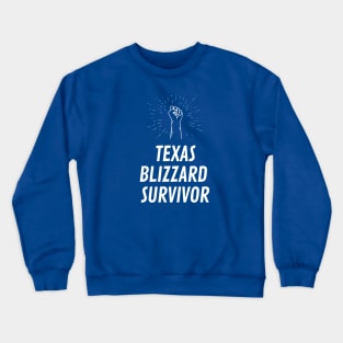 Texas Blizzard Survivor Crewneck Sweatshirt